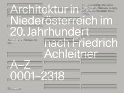 Architektur in Niederösterreich im 20. Jahrhundert nach Friedrich Achleitner von Architekturzentrum Wien, Grandits,  Doris, Jäger-Klein,  Caroline, Knosp,  Theresa