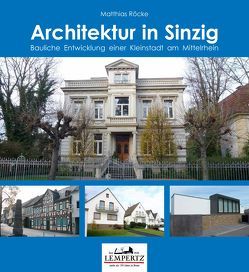 Architektur in Sinzig von Rehmann,  Hardy, Röcke,  Matthias