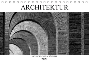 Architektur – Monochrome Schönheit (Tischkalender 2021 DIN A5 quer) von happyroger