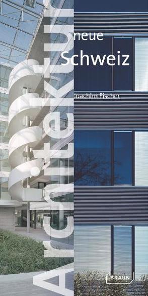 Architektur neue Schweiz von Fischer,  Joachim