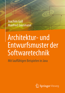 Architektur- und Entwurfsmuster der Softwaretechnik von Dausmann,  Manfred, Goll,  Joachim