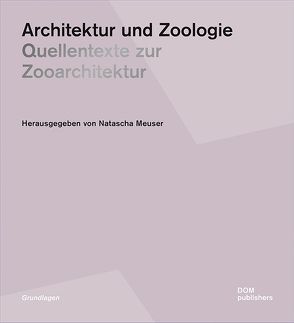 Architektur und Zoologie von Meuser,  Natascha