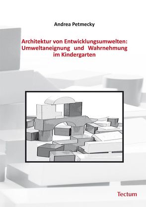 Architektur von Entwicklungsumwelten von Petmecky,  Andrea