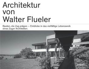 Architektur von Walter Flueler von Flueler-Gendre,  Bernadette, Gilg,  Mark, Wagner,  Fritz