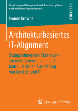 Architekturbasiertes IT-Alignment von Kröschel,  Ivonne