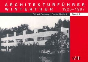 Architekturführer Winterthur von Brossard,  Gilbert, Oederlin,  Daniel