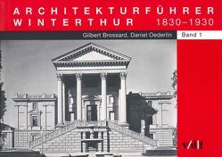 Architekturführer Winterthur von Brossard,  Gilbert, Oederlin,  Daniel