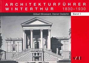 Architekturführer Winterthur von Brossard,  Gilbert, Oederlin,  Daniel