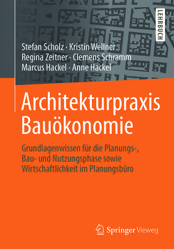 Architekturpraxis Bauökonomie von Hackel,  Anne, Hackel,  Marcus, Scholz,  Stefan, Schramm,  Clemens, Wellner,  Kristin, Zeitner,  Regina