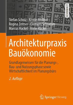 Architekturpraxis Bauökonomie von Hackel,  Anne, Hackel,  Marcus, Scholz,  Stefan, Schramm,  Clemens, Wellner,  Kristin, Zeitner,  Regina