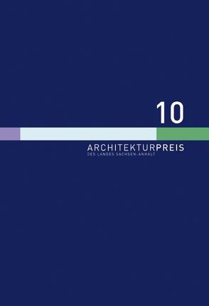 Architekturpreis 2010 des Landes Sachsen-Anhalt