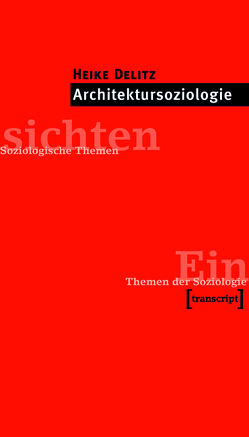 Architektursoziologie von Delitz,  Heike