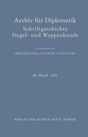 Archiv für Diplomatik, Schriftgeschichte, Siegel- und Wappenkunde von Benedetti,  Lorenzo, Borchardt,  Karl, Engel,  Frank, Fees,  Irmgard, Huschner,  Wolfgang, Johrendt,  Jochen, Klössel-Luckhardt,  Barbara, Kölzer,  Theo, Nicolaj,  Barbara, Nieus,  Jean-Francois, Stieldorf,  Andrea, Stuckens,  Aurélie, Vujoševic,  Žarko, Wozniak,  Thomas