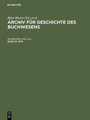 Archiv für Geschichte des Buchwesens / 1979 von Hack,  Berthold, Kleiss,  Marietta, Wittmann,  Reinhard