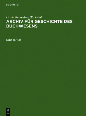 Archiv für Geschichte des Buchwesens / 1998 von Biester,  Björn, Historische Kommission des Börsenvereins, Wurm,  Carsten