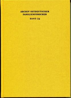 Archiv ostdeutscher Familienforscher Band 24