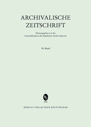 Archivalische Zeitschrift 94 (2015)