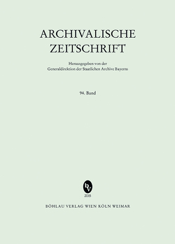 Archivalische Zeitschrift 94 (2015)