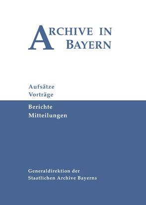 Archive in Bayern Band 10 (2018) von Kruse,  Christian