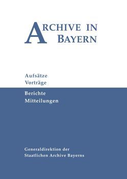 Archive in Bayern Band 7 (2012) von Kruse,  Christian