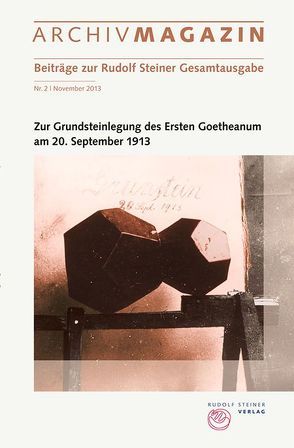 ARCHIVMAGAZIN. Beiträge zur Rudolf Steiner Gesamtausgabe von Hoffmann,  David Marc