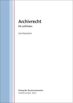 Archivrecht von Hausmann,  Jost