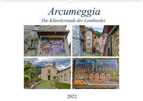 Arcumeggia – Die Künstlerstadt der Lombardei (Wandkalender 2022 DIN A2 quer) von Di Chito,  Ursula