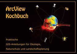 ArcView Kochbuch von Bens,  Peter, Gahsche,  Jan