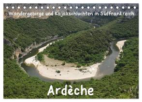 Ardèche · Wandergebirge und Kajakschluchten in Südfrankreich (Tischkalender 2024 DIN A5 quer), CALVENDO Monatskalender von Teichmann,  Jens