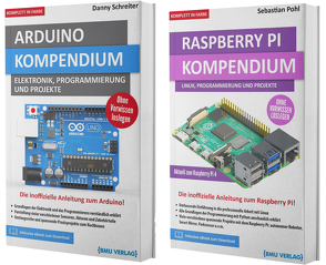 Arduino Kompendium + Raspberry Pi Kompendium (Hardcover) von Pohl,  Sebastian, Schreiter,  Danny