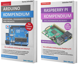 Arduino Kompendium + Raspberry Pi Kompendium (Taschenbuch) von Pohl,  Sebastian, Schreiter,  Danny