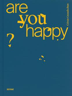 Are You Happy ? von Dohna Schlobitten,  Yvonne, Giorgi,  Emilia, Gnaudschun,  Göran, zu Salm-Salm,  Marie-Amélie