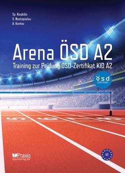 Arena ÖSD A2 von Kontou,  Angeliki, Koukidis,  Spiros, Nastopoulou,  Sofia