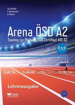 Arena ÖSD A2: Lehrerausgabe von Kontou,  Angeliki, Koukidis,  Spiros, Nastopoulou,  Sofia