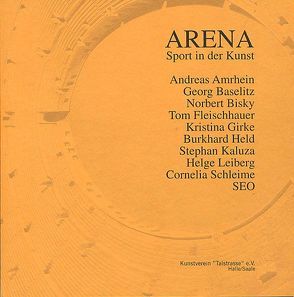 ARENA-Sport in der Kunst von Henning,  Jörg, Stein,  Thomas