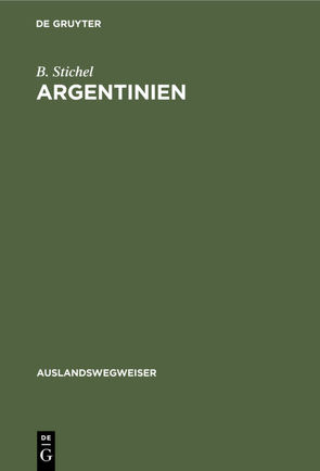 Argentinien von Stichel,  B.