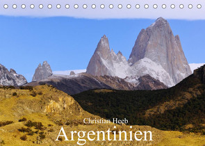 Argentinien Christian Heeb (Tischkalender 2022 DIN A5 quer) von Heeb,  Christian