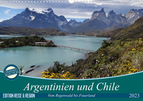 Argentinien und Chile – vom Regenwald bis FeuerlandAT-Version (Wandkalender 2023 DIN A3 quer) von Flori0