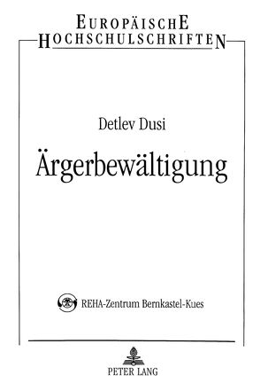 Ärgerbewältigung von Dusi,  Detlev