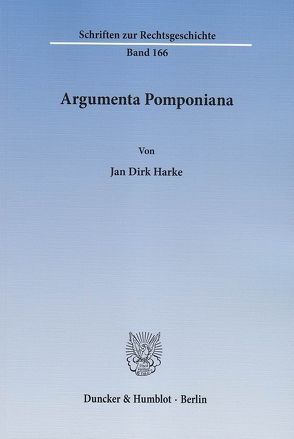 Argumenta Pomponiana. von Harke,  Jan Dirk