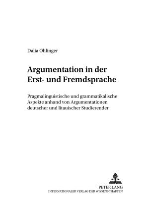 Argumentation in der Erst- und Fremdsprache von Ohlinger,  Dalia