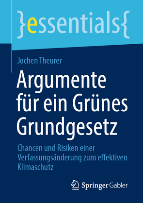 Argumente für ein Grünes Grundgesetz von Theurer,  Jochen