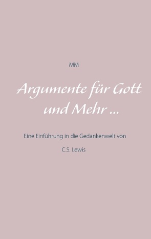 Argumente für Gott und Mehr … von Madame Mordlust