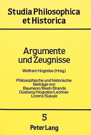 Argumente und Zeugnisse von Hogrebe,  Wolfram