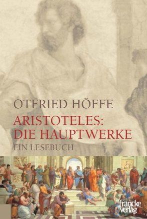 Aristoteles: Die Hauptwerke von Höffe,  Otfried