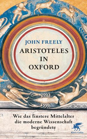 Aristoteles in Oxford von Freely,  John, Pfitzner,  Ina