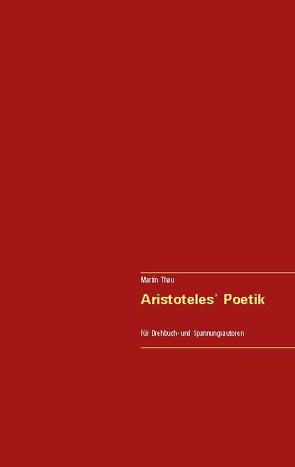 Aristoteles‘ Poetik von Thau,  Martin