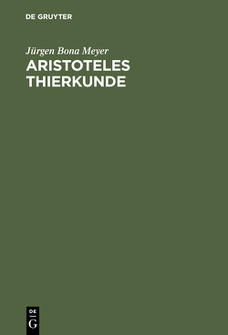 Aristoteles Thierkunde von Meyer,  Juergen Bona