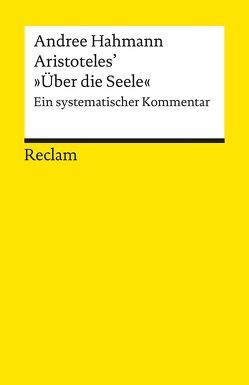 Aristoteles’ »Über die Seele« von Hahmann,  Andree