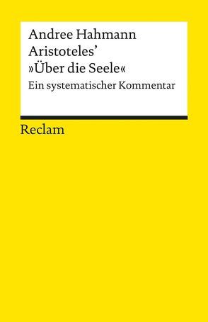 Aristoteles’ »Über die Seele« von Hahmann,  Andree